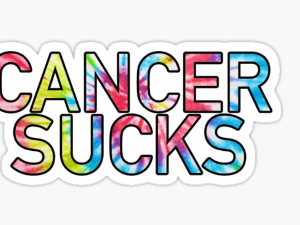 Cancer has hurt those I love.  Let's end it! 